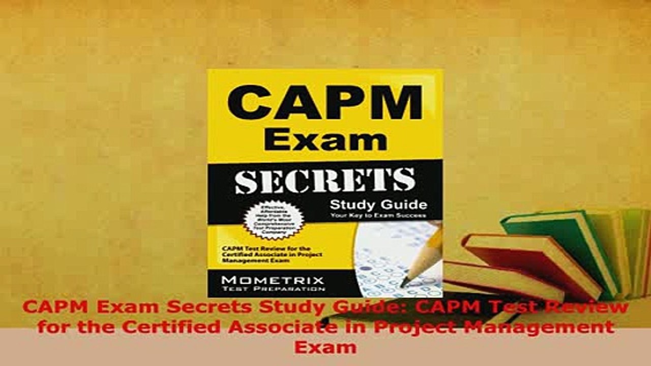 Download  CAPM Exam Secrets Study Guide CAPM Test Review for the Certified Associate in Project Download Online