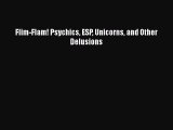 Download Flim-Flam! Psychics ESP Unicorns and Other Delusions  EBook