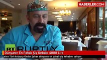 Dünyanın En Pahalı Şiş Kebabı 4000 Lira