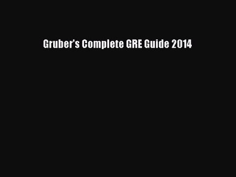 Read Gruber's Complete GRE Guide 2014 Ebook Free
