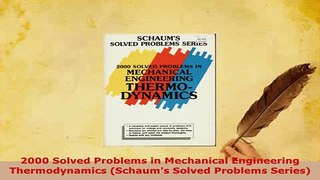 Download  2000 Solved Problems in Mechanical Engineering Thermodynamics Schaums Solved Problems Read Full Ebook