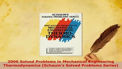 Download  2000 Solved Problems in Mechanical Engineering Thermodynamics Schaums Solved Problems Read Full Ebook