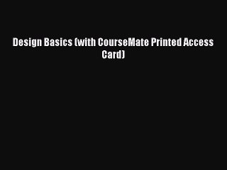 Read Design Basics (with CourseMate Printed Access Card) Ebook Free