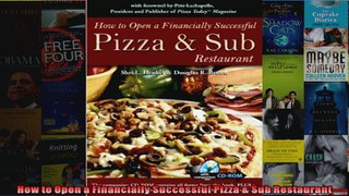 How to Open a Financially Successful Pizza  Sub Restaurant