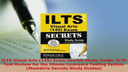 PDF  ILTS Visual Arts 145 Exam Secrets Study Guide ILTS Test Review for the Illinois PDF Online