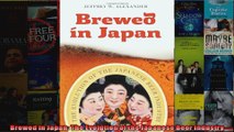 Brewed in Japan The Evolution of the Japanese Beer Industry