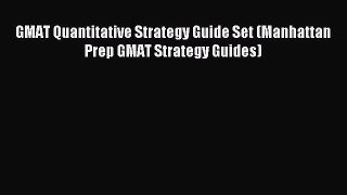 Read GMAT Quantitative Strategy Guide Set (Manhattan Prep GMAT Strategy Guides) Ebook Free