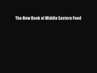 Download The New Book of Middle Eastern Food  EBook