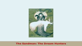 PDF  The Sandman The Dream Hunters Download Online