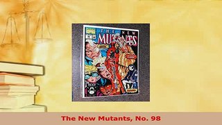 PDF  The New Mutants No 98 Read Online