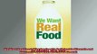 We Want Real Food Why Our Food is Deficient in Minerals and Nutrients  and What We Can