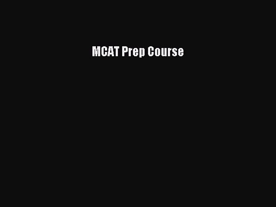 Read MCAT Prep Course Ebook Free