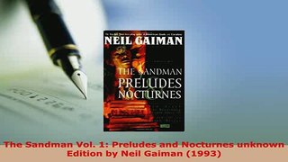 PDF  The Sandman Vol 1 Preludes and Nocturnes unknown Edition by Neil Gaiman 1993 PDF Book Free