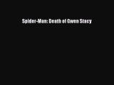 Download Spider-Man: Death of Gwen Stacy PDF Free