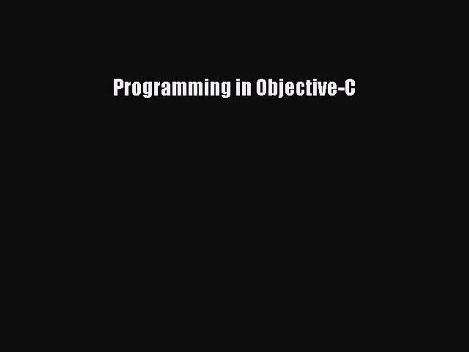 Download Programming in Objective-C Ebook Online