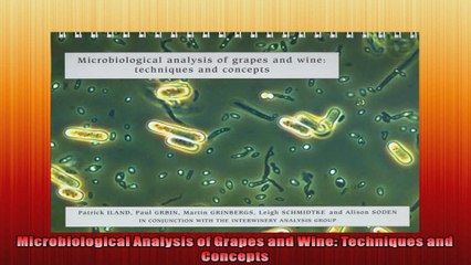 Microbiological Analysis of Grapes and Wine Techniques and Concepts