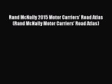 [PDF] Rand McNally 2015 Motor Carriers' Road Atlas (Rand McNally Motor Carriers' Road Atlas)