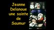 Sainte Jeanne Delanoue - Des moments importants de sa vie joués par les enfants de l'école de La Visitation à Saumur