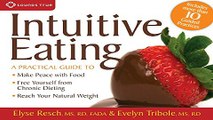 Download Intuitive Eating  A Practical Guide to Make Peace with Food  Free Yourself from Chronic