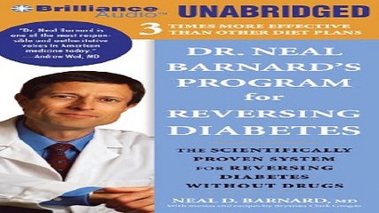 Read Dr  Neal Barnard s Program for Reversing Diabetes  The Scientifically Proven System for