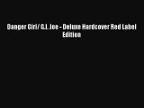 Download Danger Girl/ G.I. Joe - Deluxe Hardcover Red Label Edition PDF Free