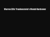 Download Warren Ellis' Frankenstein's Womb Hardcover PDF Free