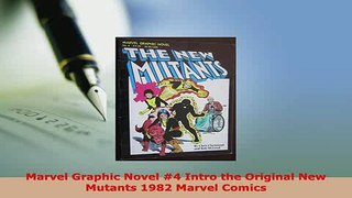 PDF  Marvel Graphic Novel 4 Intro the Original New Mutants 1982 Marvel Comics Read Online