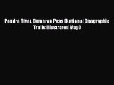 [PDF] Poudre River Cameron Pass (National Geographic Trails Illustrated Map) [Download] Full