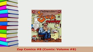 Download  Zap Comics 8 Comix Volume 8 Read Full Ebook