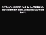 [PDF] CLEP Prep Test BIOLOGY Flash Cards--CRAM NOW!--CLEP Exam Review Book & Study Guide (CLEP