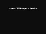 Download Laramie (WY) (Images of America)  EBook