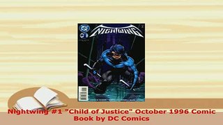 PDF  Nightwing 1 Child of Justice October 1996 Comic Book by DC Comics Read Full Ebook