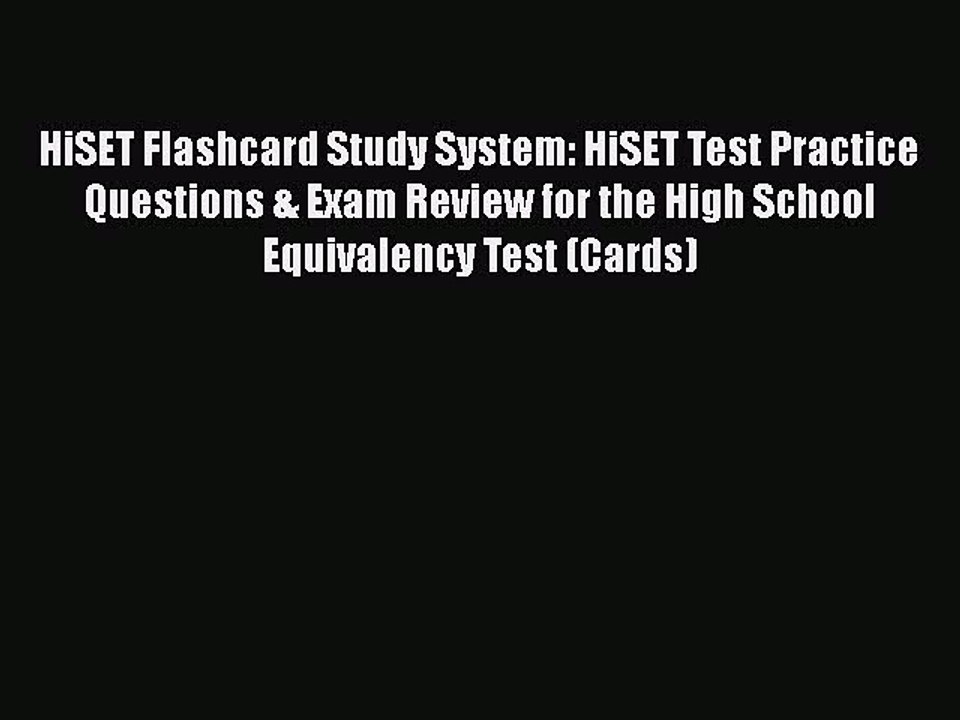 Read HiSET Flashcard Study System: HiSET Test Practice Questions & Exam Review for the High