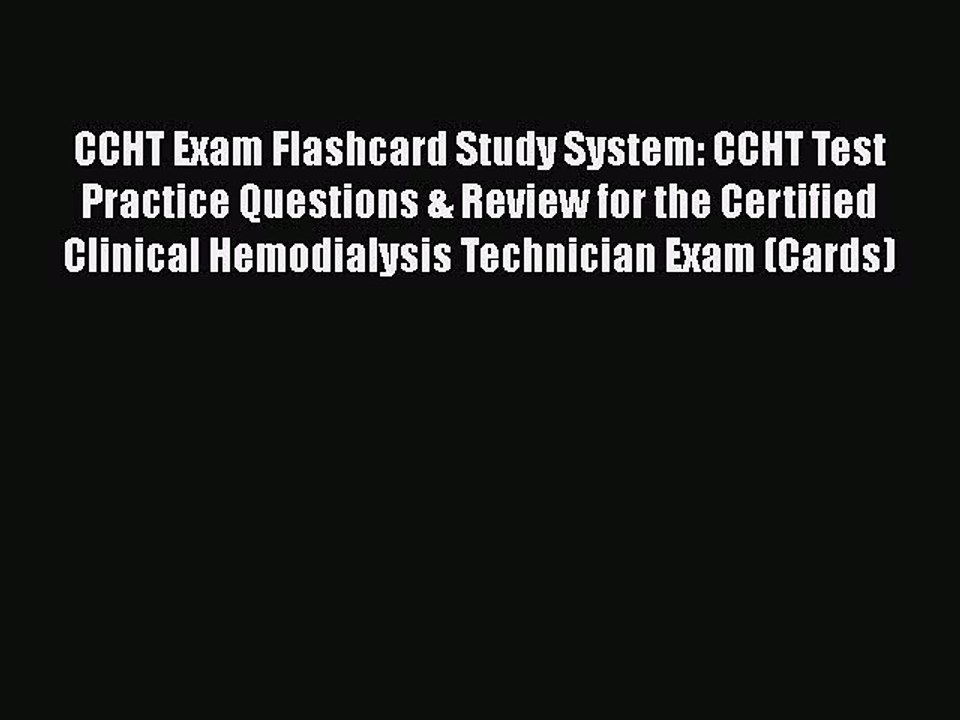 Read CCHT Exam Flashcard Study System: CCHT Test Practice Questions & Review for the Certified