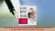 PDF  Lone Wolf and Cub Volume 11 Talisman of Hades Lone Wolf and Cub Dark Horse Ebook