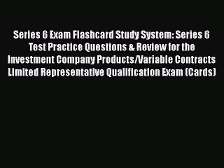 Read Series 6 Exam Flashcard Study System: Series 6 Test Practice Questions & Review for the