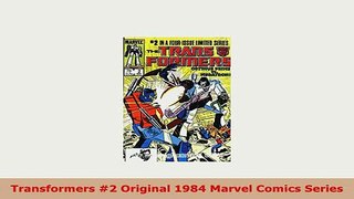 Download  Transformers 2 Original 1984 Marvel Comics Series Read Full Ebook