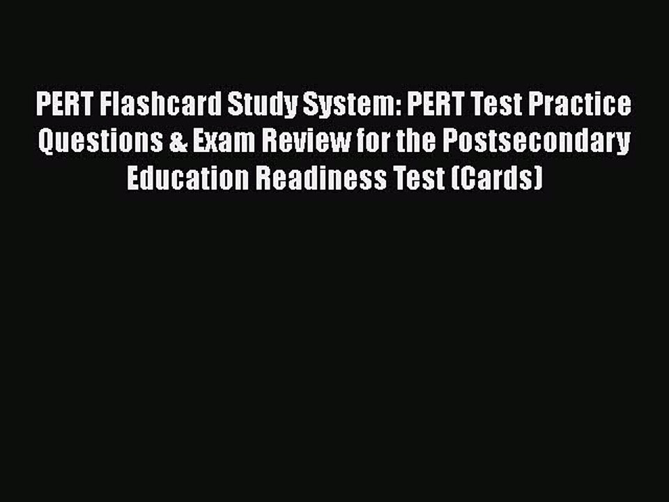 Read PERT Flashcard Study System: PERT Test Practice Questions & Exam Review for the Postsecondary