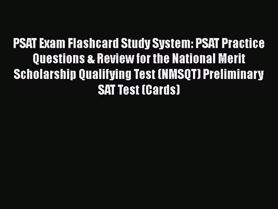 Read PSAT Exam Flashcard Study System: PSAT Practice Questions & Review for the National Merit