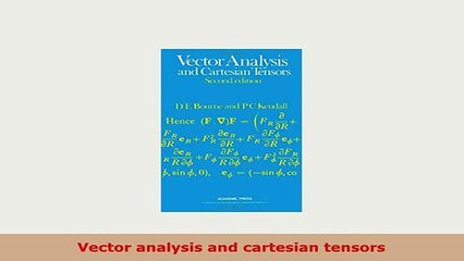 PDF  Vector analysis and cartesian tensors PDF Full Ebook