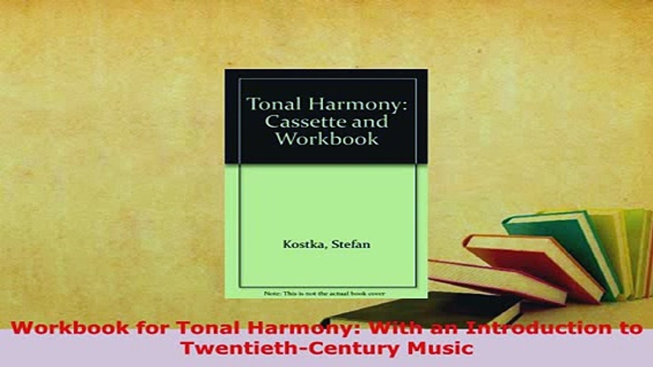 PDF  Workbook for Tonal Harmony With an Introduction to TwentiethCentury Music PDF Full Ebook