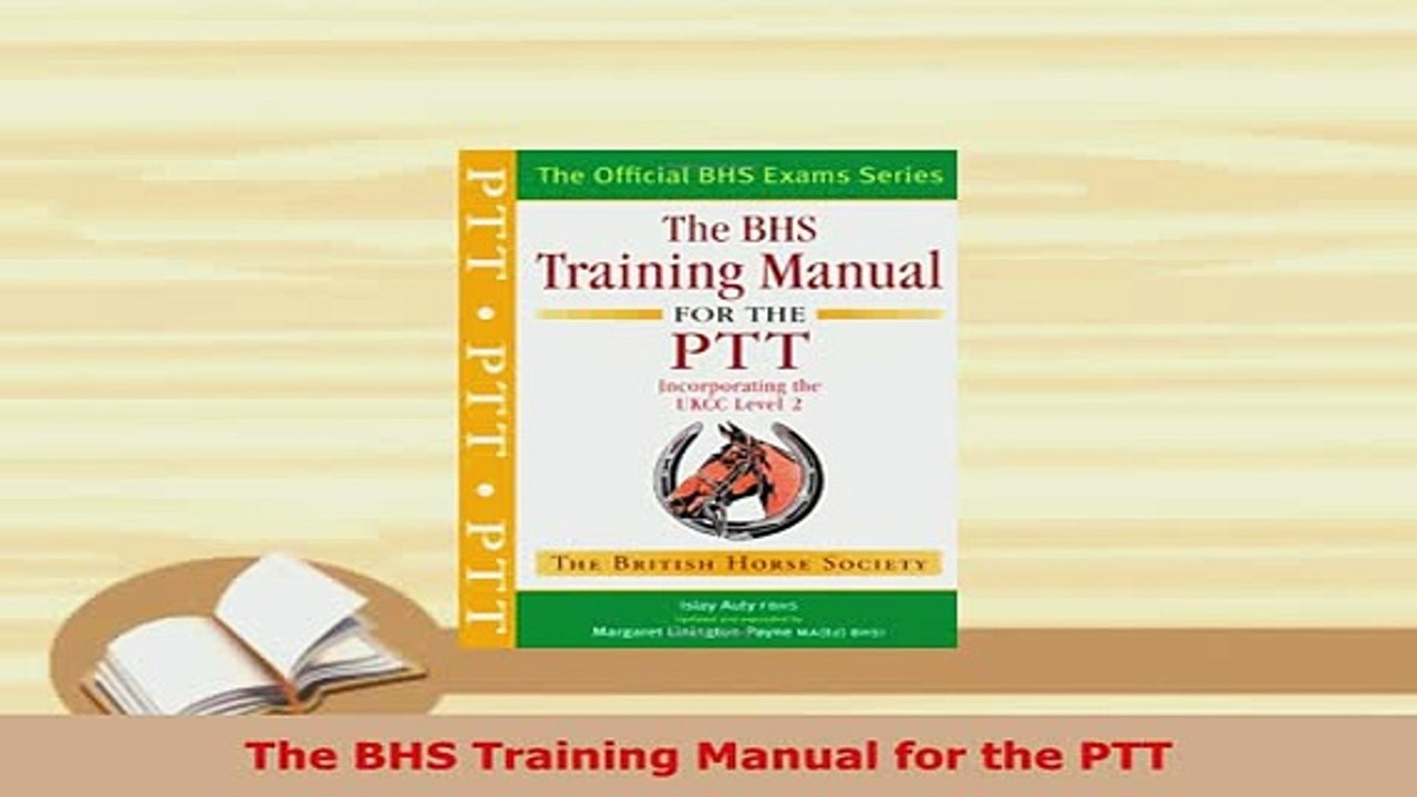 PDF  The BHS Training Manual for the PTT PDF Online