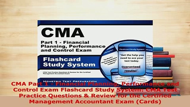 PDF CMA Part 1 Financial Planning Performance and Control Exam Flashcard Study System CMA Download Full Ebook