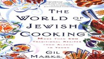 Read The WORLD OF JEWISH COOKING  More Than 500 Traditional Recipes from Alsace to Yemen Ebook pdf