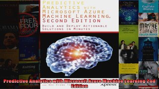 Predictive Analytics with Microsoft Azure Machine Learning 2nd Edition