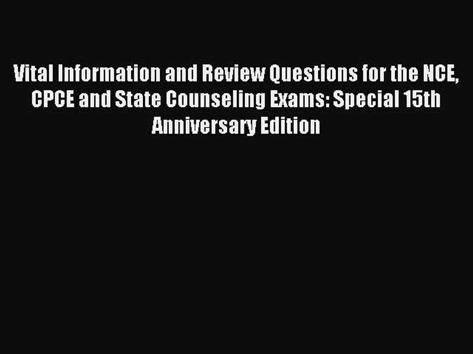 Read Vital Information and Review Questions for the NCE CPCE and State Counseling Exams: Special