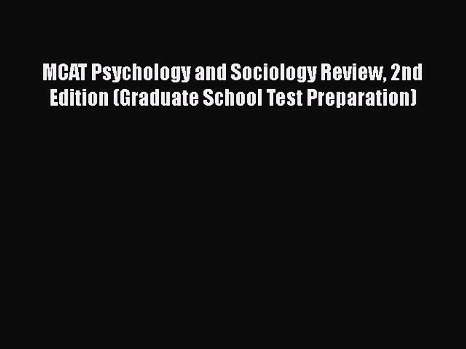Read MCAT Psychology and Sociology Review 2nd Edition (Graduate School Test Preparation) Ebook