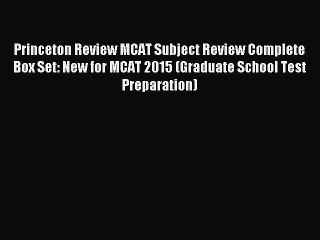 Read Princeton Review MCAT Subject Review Complete Box Set: New for MCAT 2015 (Graduate School