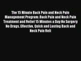 Read The 15 Minute Back Pain and Neck Pain Management Program: Back Pain and Neck Pain Treatment