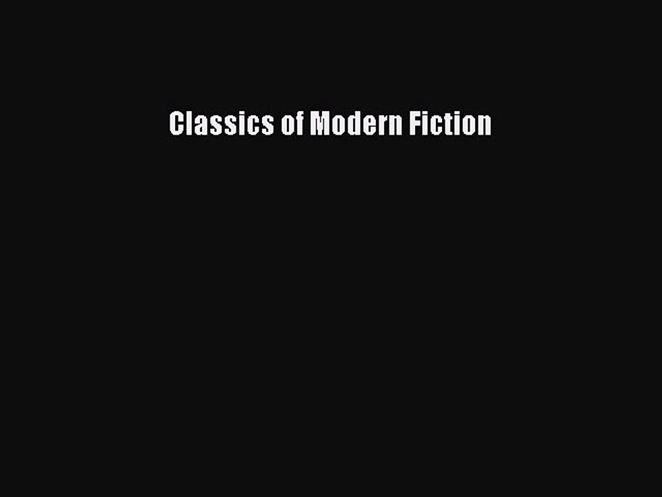 Read Classics of Modern Fiction Ebook Free